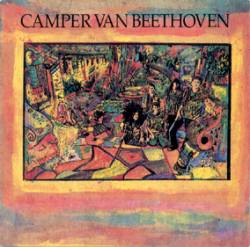 Camper Van Beethoven : Camper Van Beethoven Camper Van Beethoven : Camper Van Beethoven